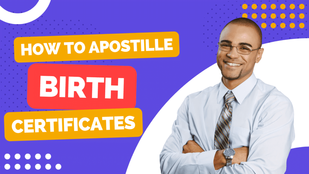 how to apostille birth certificates